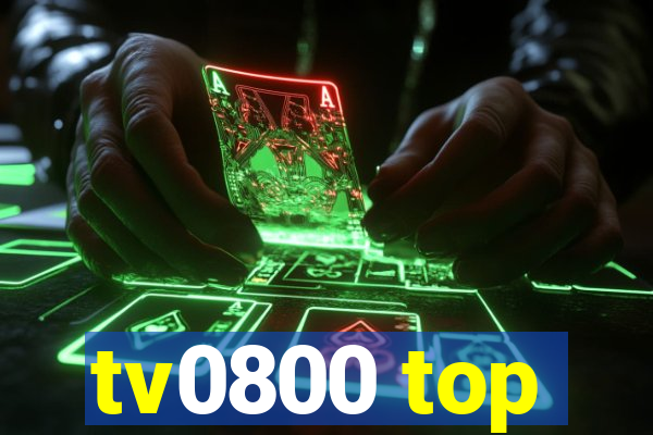 tv0800 top